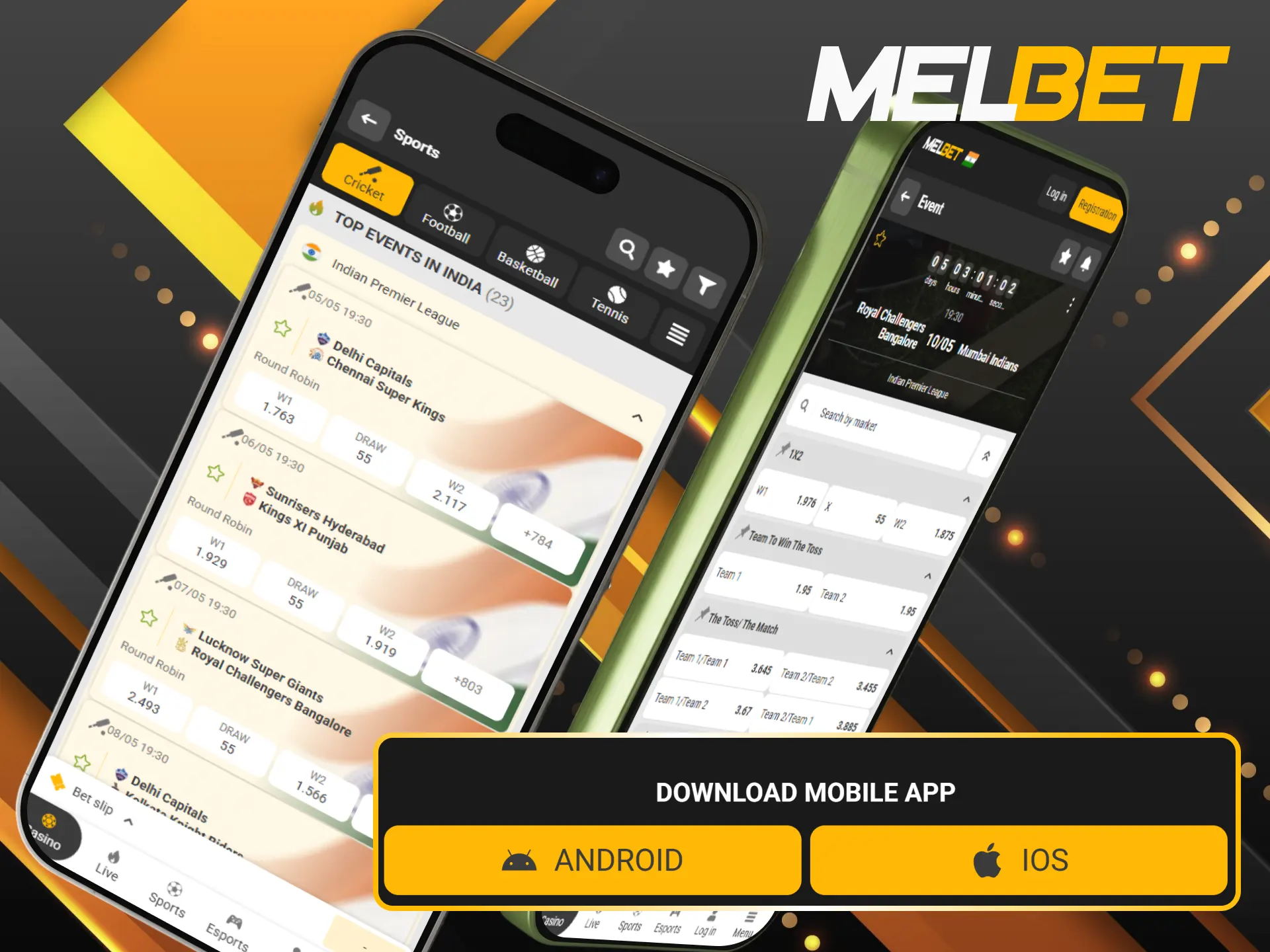 Download the Melbet app for Android and iOS to bet on IPL.